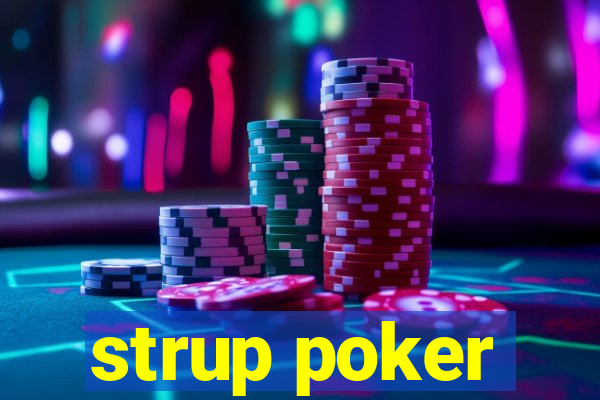 strup poker