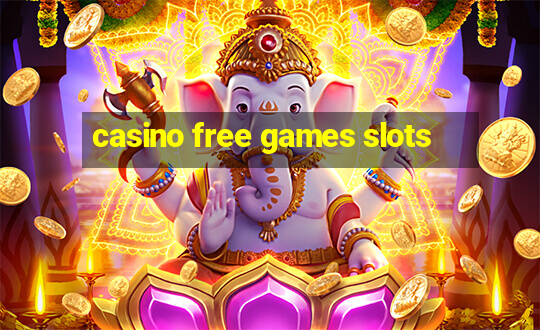 casino free games slots