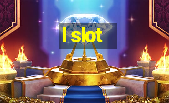 l slot