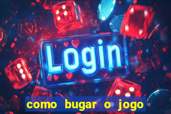 como bugar o jogo fortune tiger