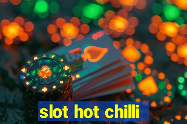 slot hot chilli