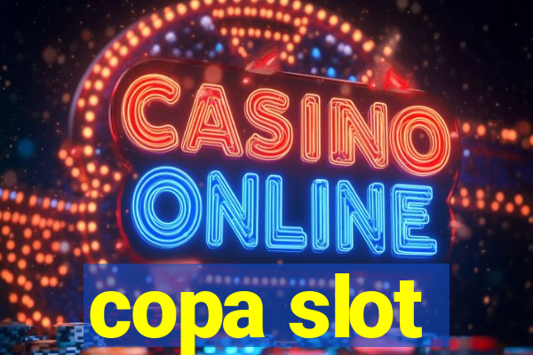 copa slot