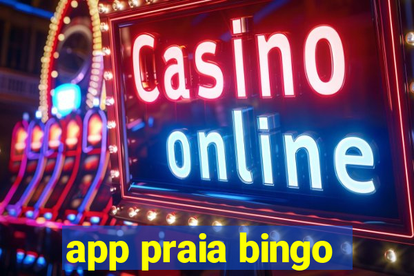 app praia bingo