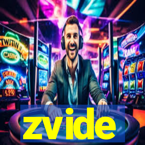 zvide