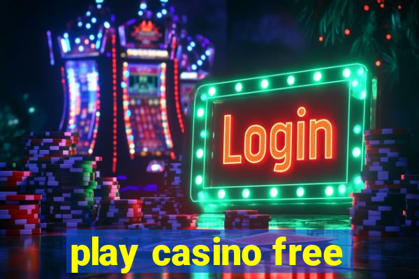 play casino free