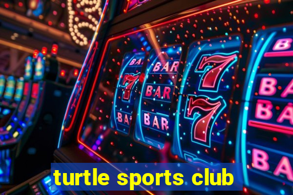 turtle sports club