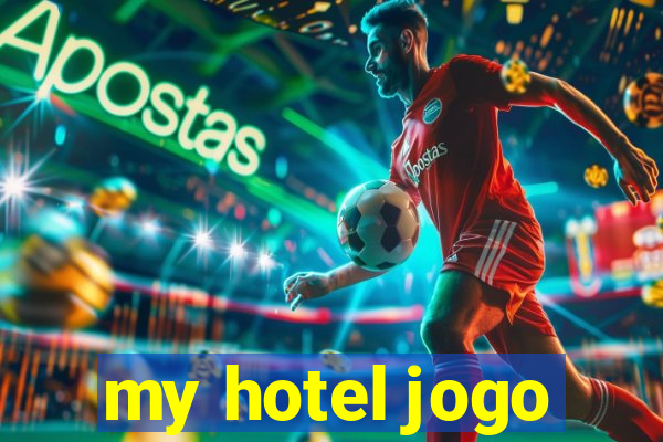 my hotel jogo