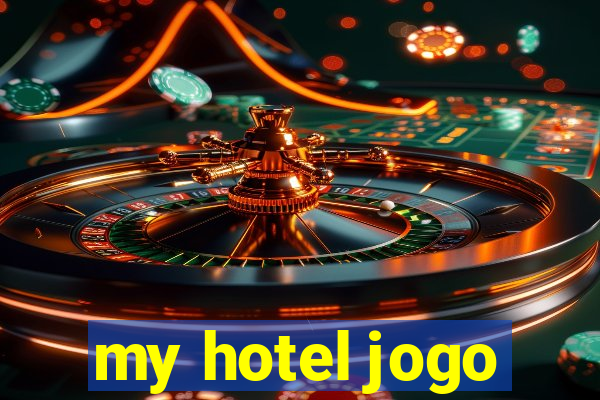 my hotel jogo