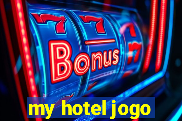 my hotel jogo