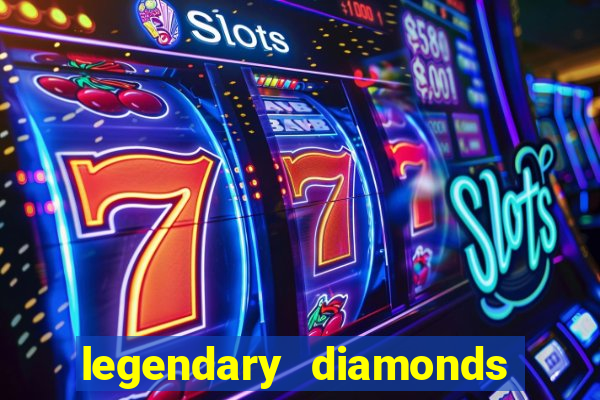 legendary diamonds slot free