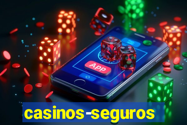 casinos-seguros