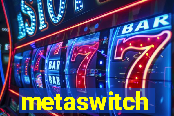 metaswitch