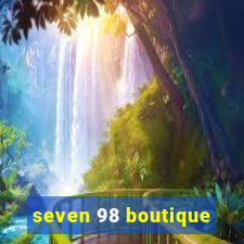 seven 98 boutique