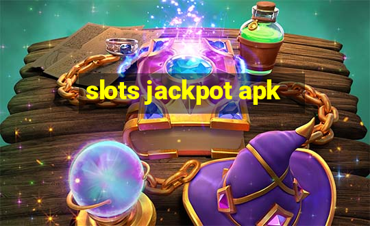 slots jackpot apk