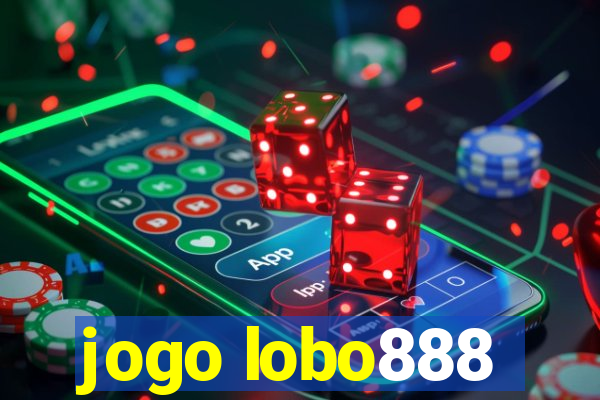 jogo lobo888