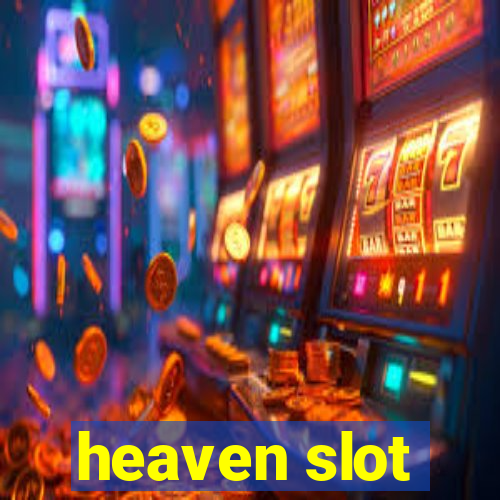 heaven slot