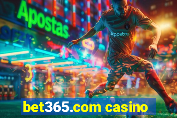 bet365.com casino