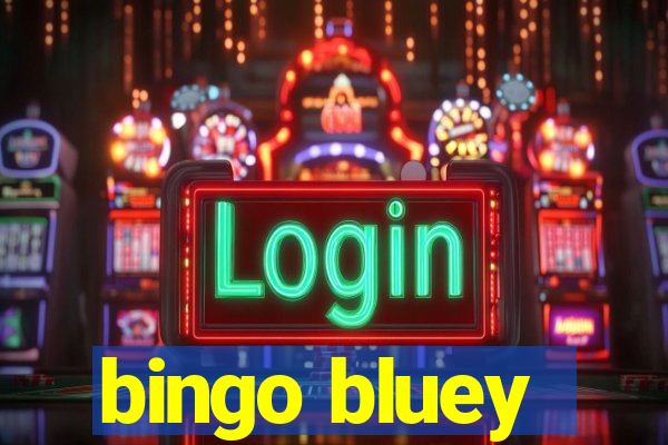 bingo bluey