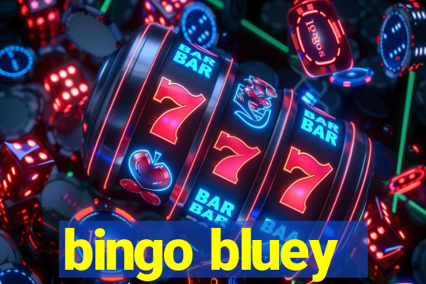 bingo bluey