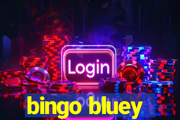 bingo bluey