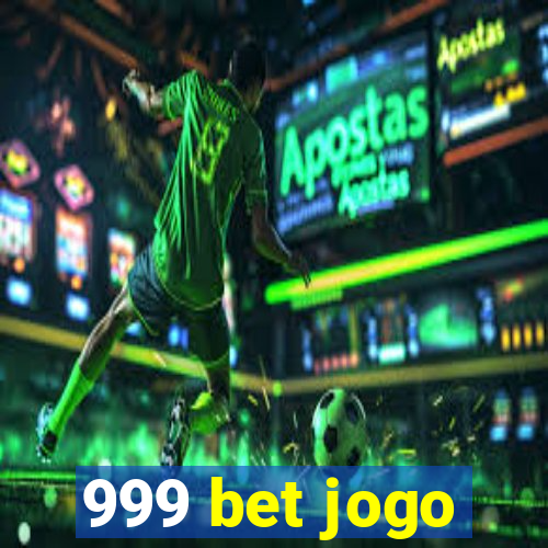 999 bet jogo