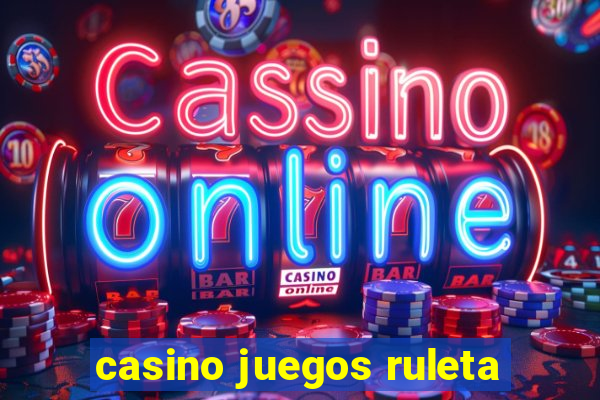 casino juegos ruleta