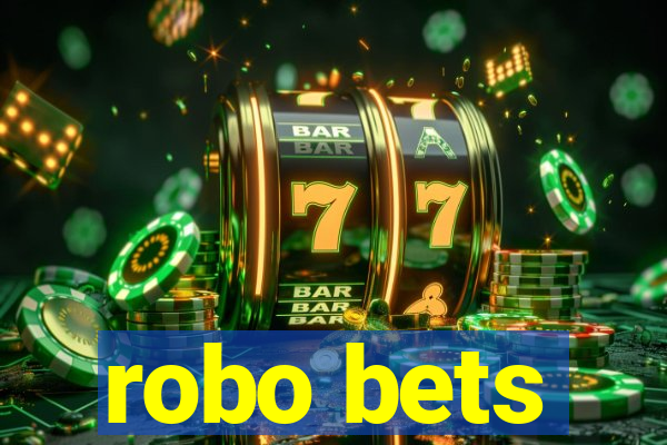 robo bets