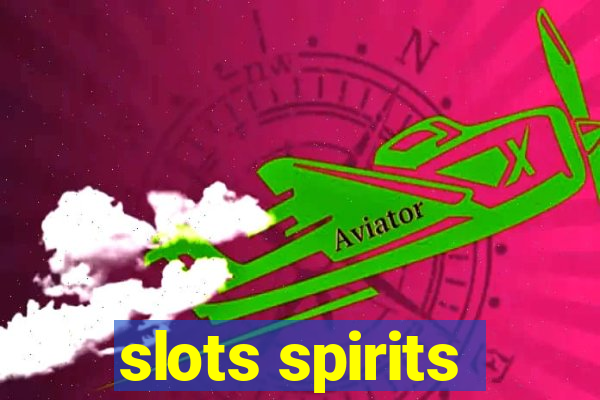 slots spirits