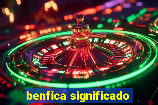 benfica significado