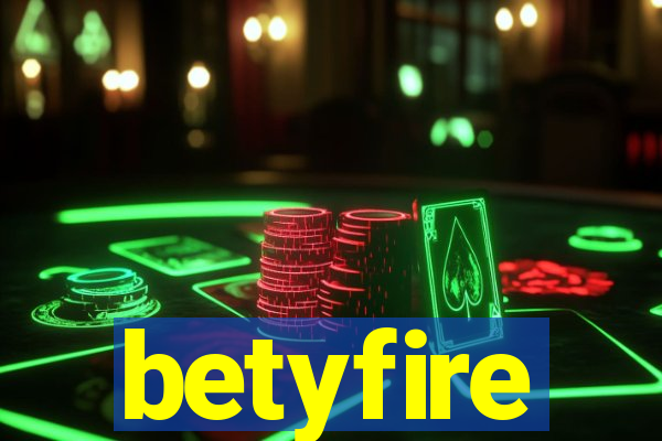 betyfire