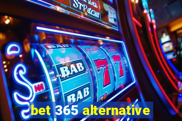 bet 365 alternative