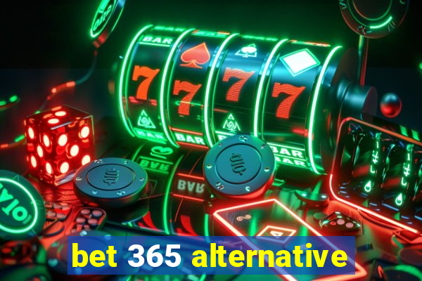 bet 365 alternative