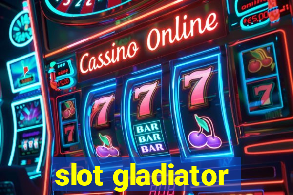 slot gladiator