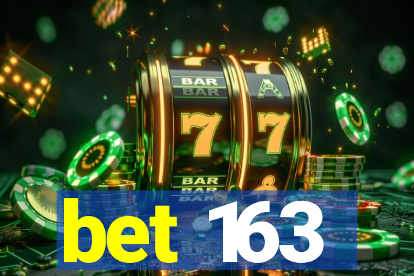 bet 163