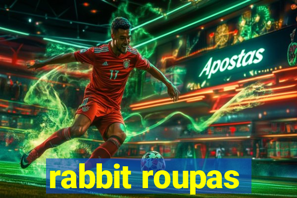 rabbit roupas