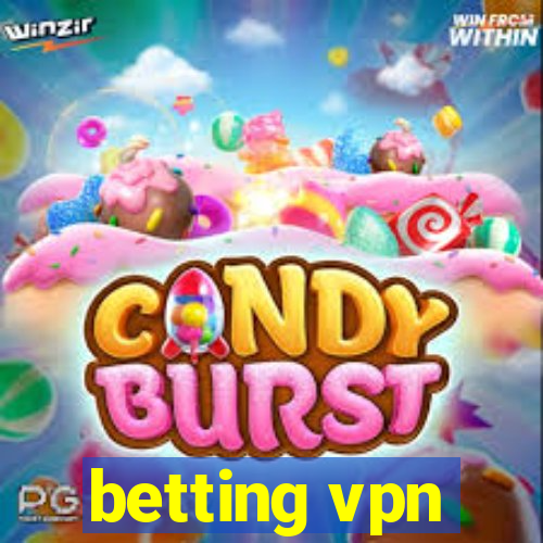 betting vpn