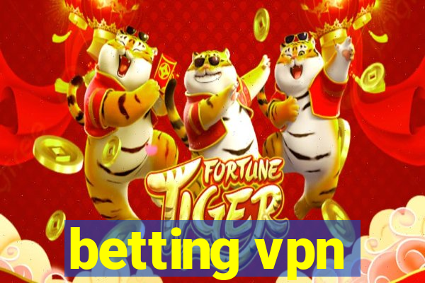 betting vpn