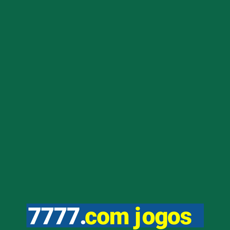 7777.com jogos