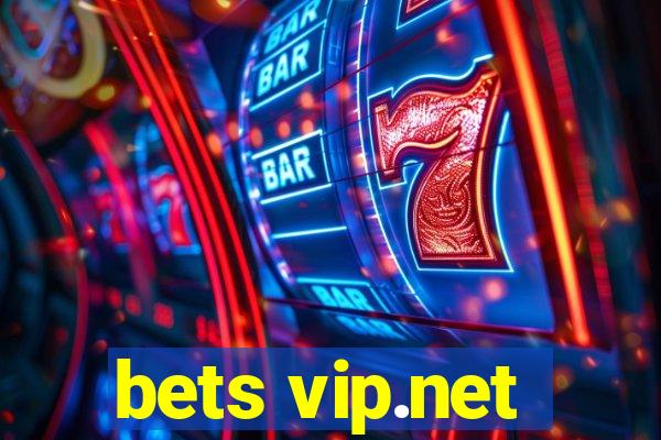 bets vip.net