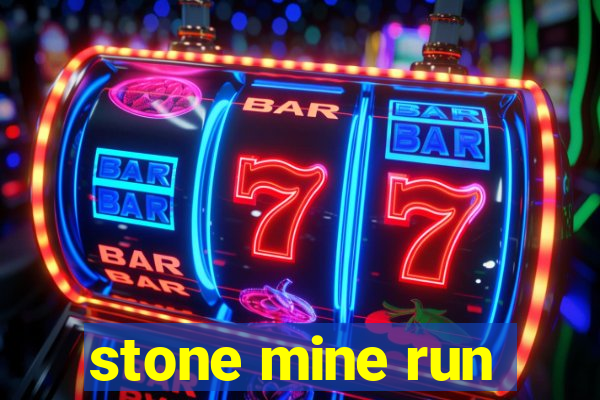 stone mine run