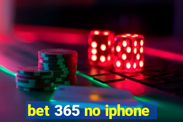 bet 365 no iphone