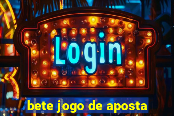 bete jogo de aposta