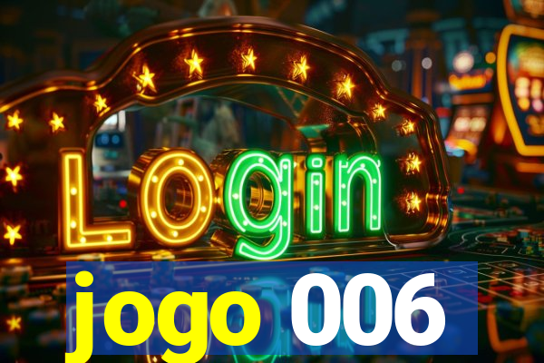 jogo 006