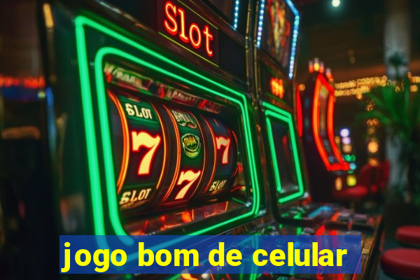 jogo bom de celular