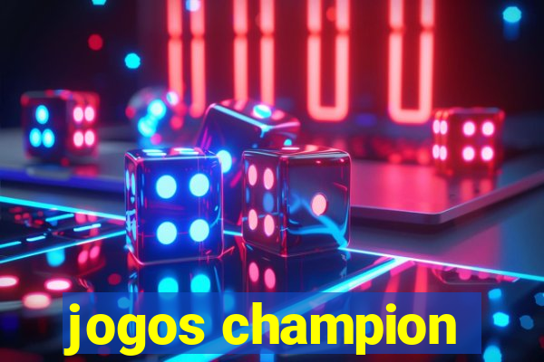 jogos champion