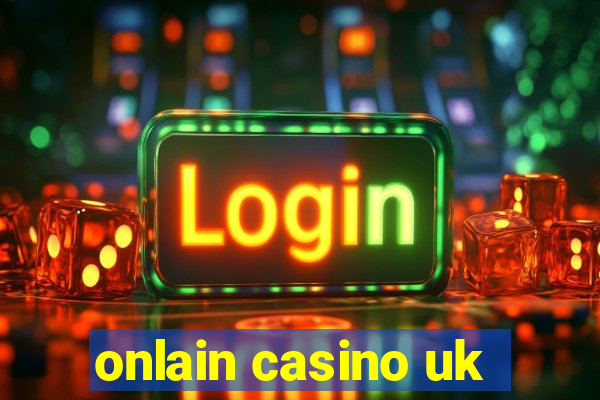 onlain casino uk