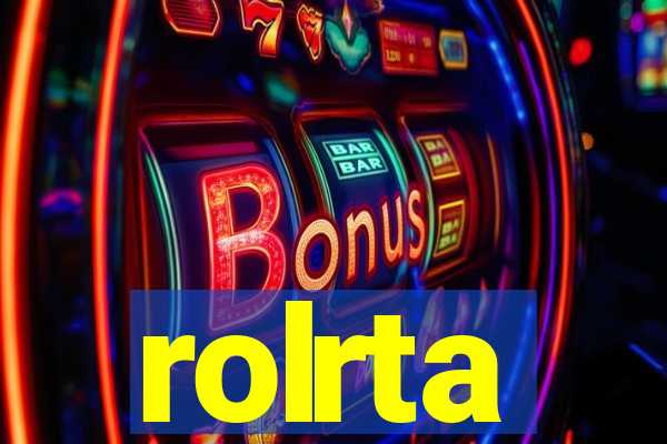 rolrta