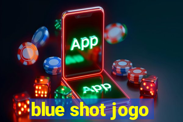 blue shot jogo