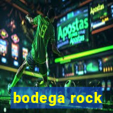 bodega rock