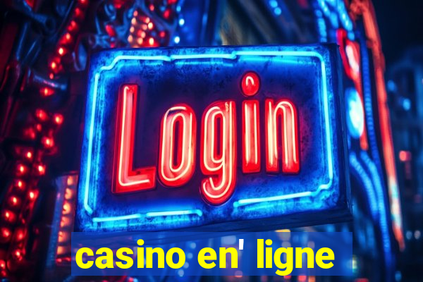 casino en' ligne